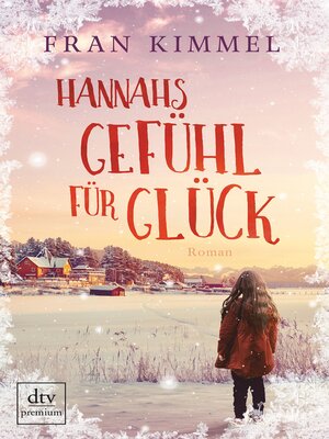 cover image of Hannahs Gefühl für Glück
